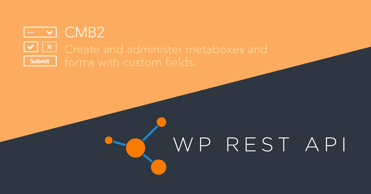 CMB2 & the WP REST API