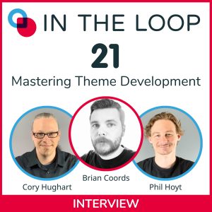 In the loop episode 21, mastering theme development